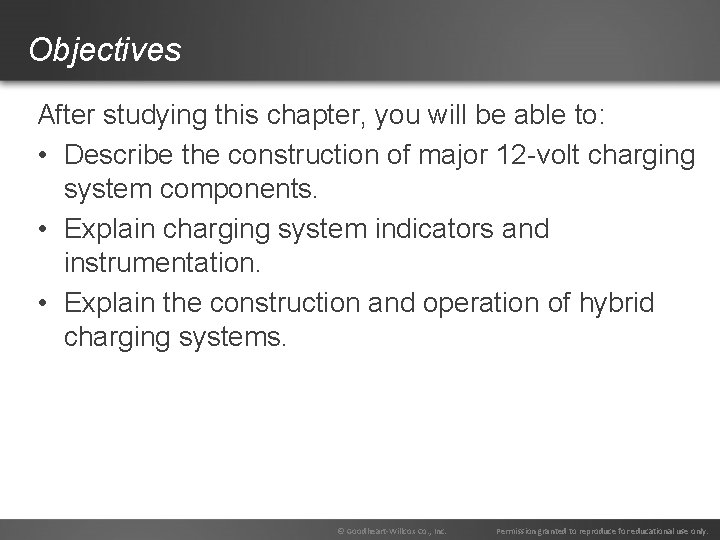 Objectives After studying this chapter, you will be able to: • Describe the construction