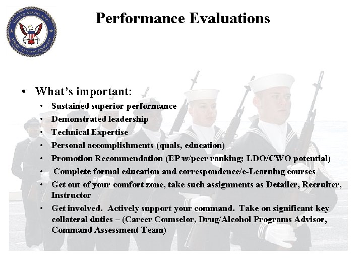 Performance Evaluations • What’s important: • • Sustained superior performance Demonstrated leadership Technical Expertise