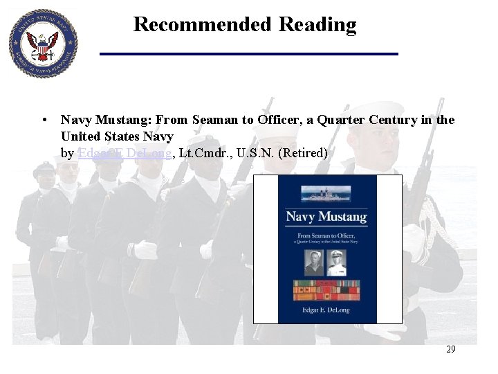 Recommended Reading • Navy Mustang: From Seaman to Officer, a Quarter Century in the