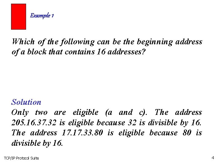 Example 1 Which of the following can be the beginning address of a block