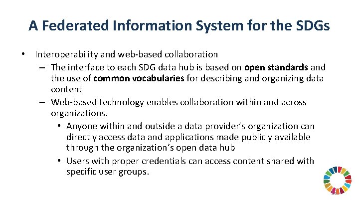 A Federated Information System for the SDGs • Interoperability and web-based collaboration – The