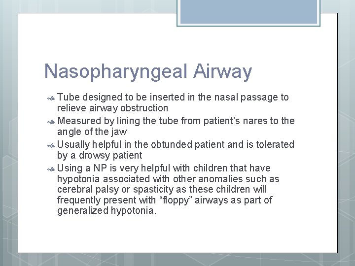 Nasopharyngeal Airway Tube designed to be inserted in the nasal passage to relieve airway