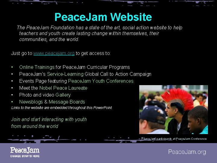 Peace. Jam Website The Peace. Jam Foundation has a state of the art, social