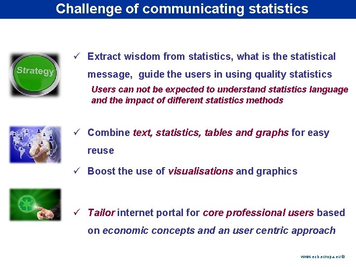 Rubric Challenge of communicating statistics ü Extract wisdom from statistics, what is the statistical