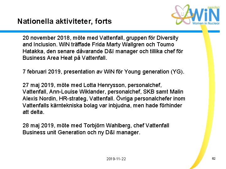 Nationella aktiviteter, forts 20 november 2018, möte med Vattenfall, gruppen för Diversity and Inclusion.