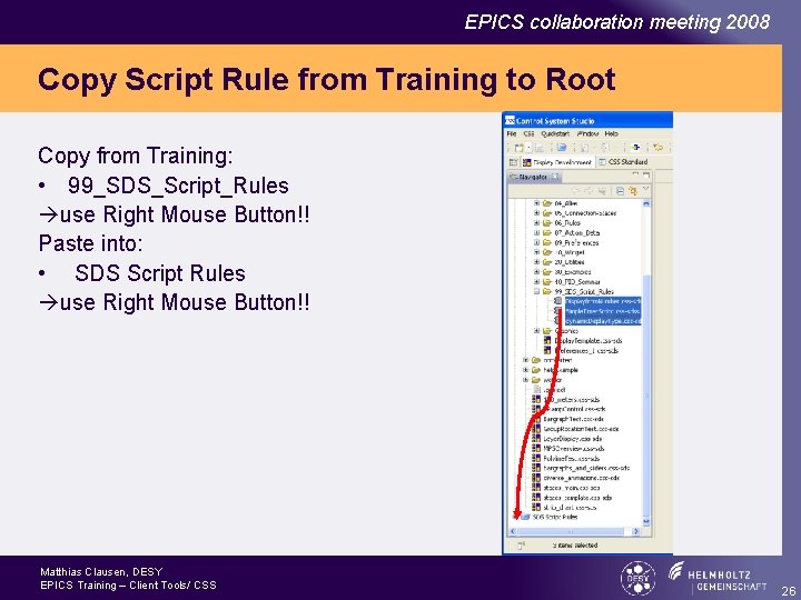 EPICS collaboration meeting 2008 Copy Script Rule from Training to Root Copy from Training: