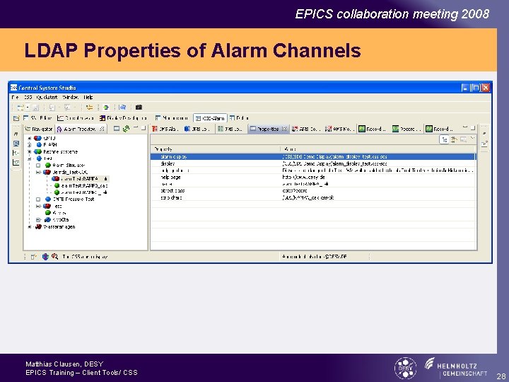 EPICS collaboration meeting 2008 LDAP Properties of Alarm Channels Matthias Clausen, DESY EPICS Training