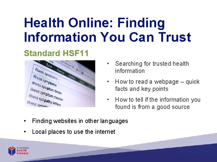 Health Online: Finding Information You Can Trust Standard HSF 11 • Searching for trusted