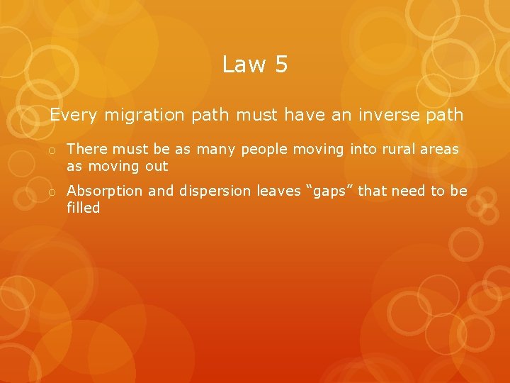Law 5 Every migration path must have an inverse path o There must be