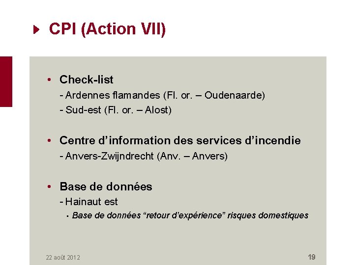 CPI (Action VII) • Check-list - Ardennes flamandes (Fl. or. – Oudenaarde) - Sud-est