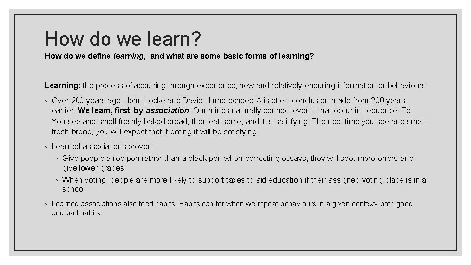 How do we learn? How do we define learning, and what are some basic