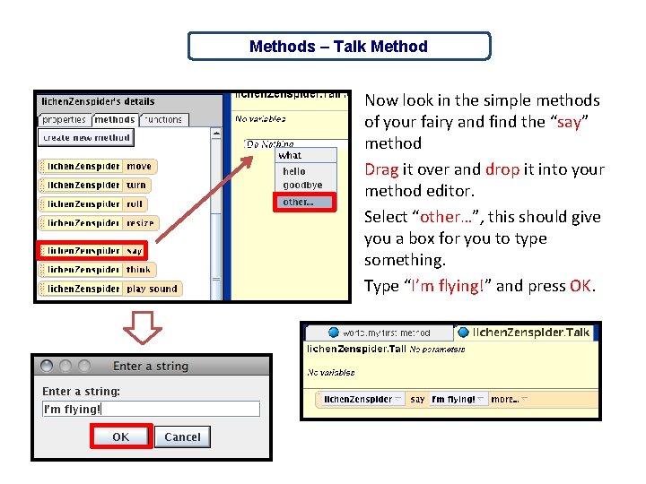 Methods – Talk Method Now look in the simple methods of your fairy and