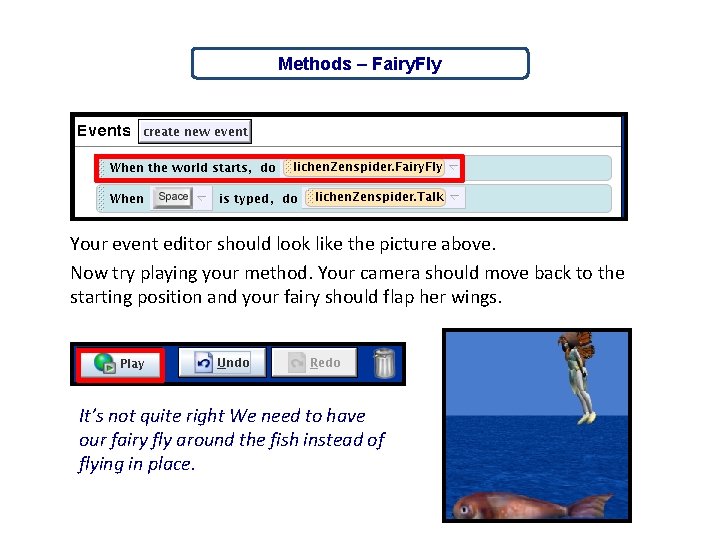 Methods – Fairy. Fly Your event editor should look like the picture above. Now