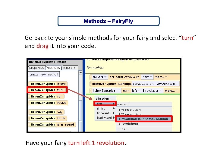 Methods – Fairy. Fly Go back to your simple methods for your fairy and