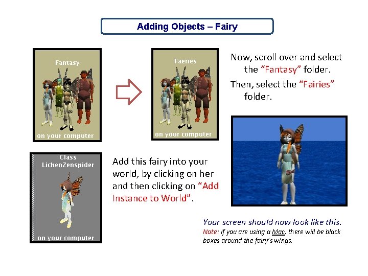 Adding Objects – Fairy Now, scroll over and select the “Fantasy” folder. Then, select