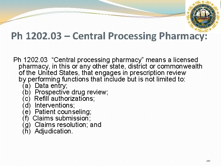 Ph 1202. 03 – Central Processing Pharmacy: Ph 1202. 03 “Central processing pharmacy” means