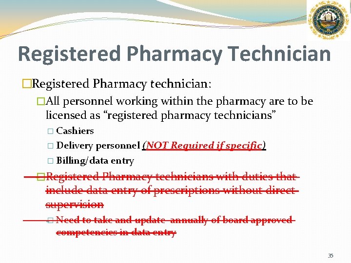 Registered Pharmacy Technician �Registered Pharmacy technician: �All personnel working within the pharmacy are to
