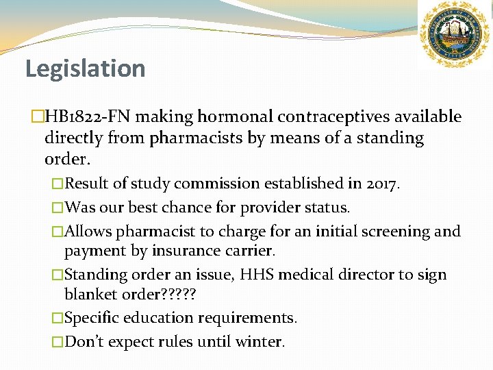 Legislation �HB 1822 -FN making hormonal contraceptives available directly from pharmacists by means of