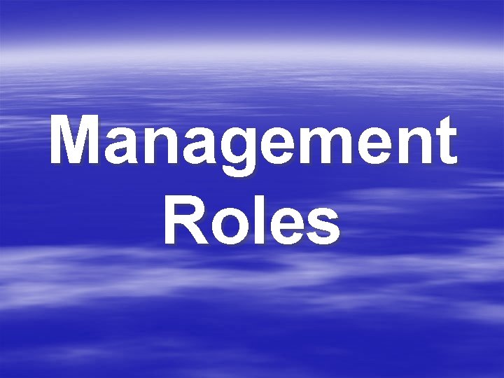 Management Roles 