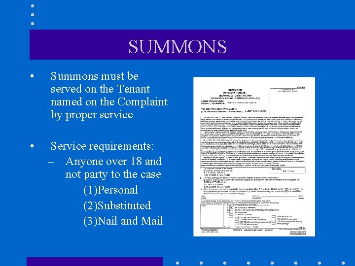 SUMMONS • Summons must be served on the Tenant named on the Complaint by