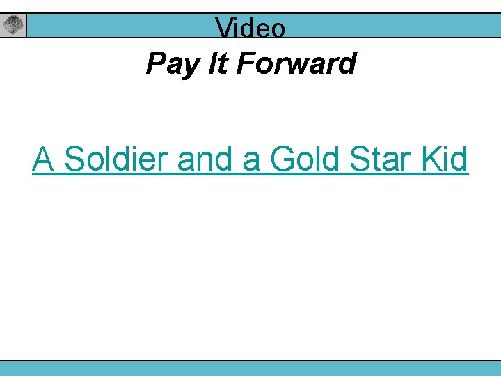 Video Pay It Forward A Soldier and a Gold Star Kid 