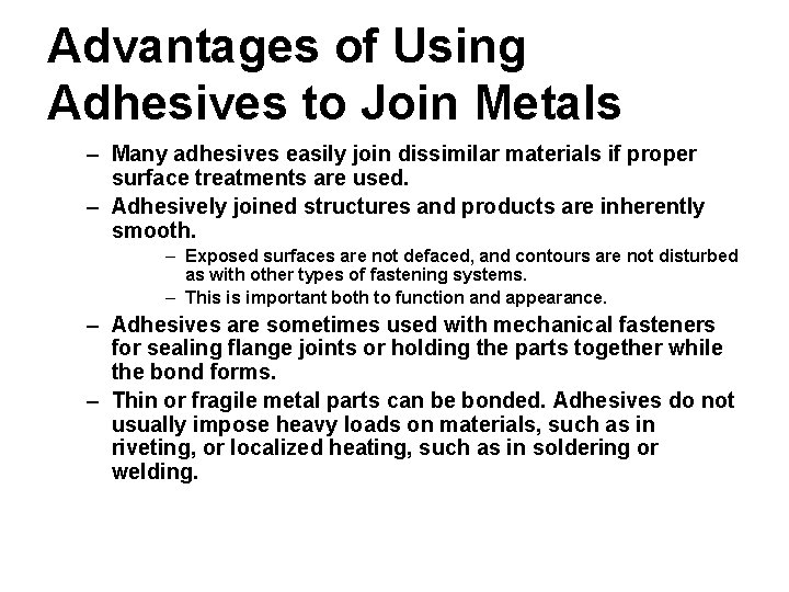 Advantages of Using Adhesives to Join Metals – Many adhesives easily join dissimilar materials