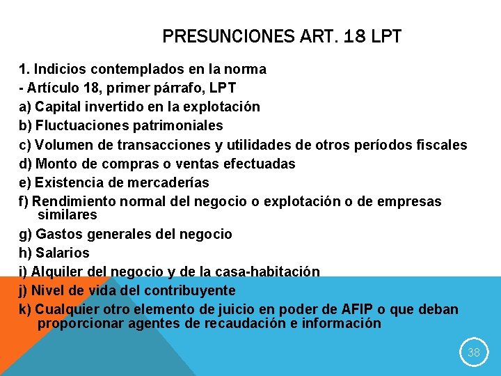PRESUNCIONES ART. 18 LPT 1. Indicios contemplados en la norma - Artículo 18, primer