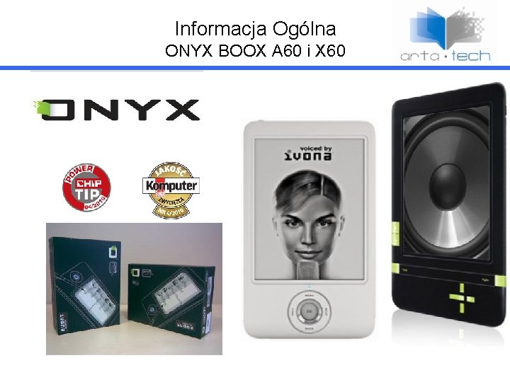 Informacja Ogólna ONYX BOOX A 60 i X 60 