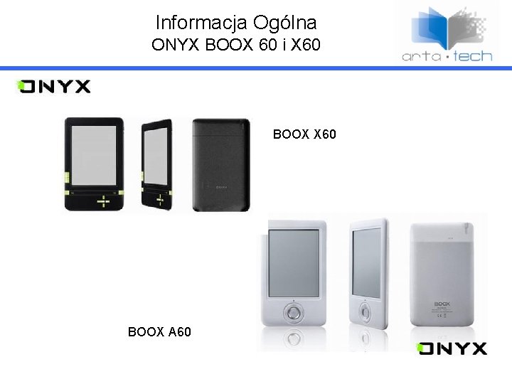 Informacja Ogólna ONYX BOOX 60 i X 60 BOOX A 60 