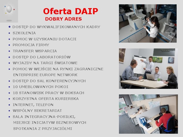 Oferta DAIP DOBRY ADRES • DOSTĘP DO WYKWALIFIKOWANYCH KADRY • SZKOLENIA • POMOC W