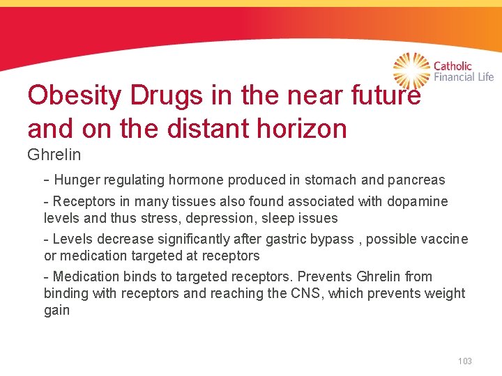 Obesity Drugs in the near future and on the distant horizon Ghrelin - Hunger