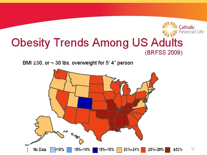 Obesity Trends Among US Adults (BRFSS 2009) BMI ≥ 30, or ~ 30 lbs.