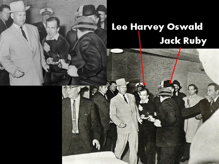 Lee Harvey Oswald Jack Ruby 