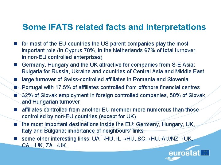 Some IFATS related facts and interpretations n for most of the EU countries the