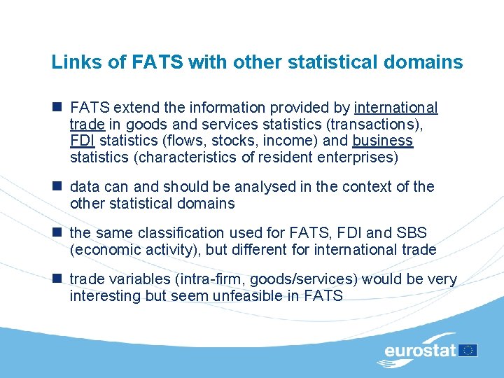 Links of FATS with other statistical domains n FATS extend the information provided by
