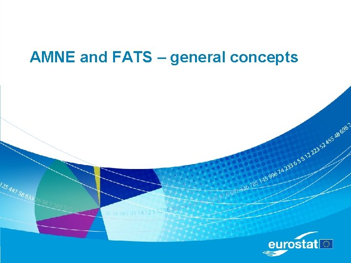 AMNE and FATS – general concepts 