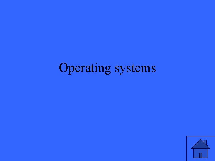Operating systems 