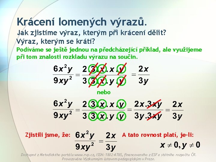 Krácení lomených výrazů. Jak zjistíme výraz, kterým při krácení dělit? Výraz, kterým se krátí?