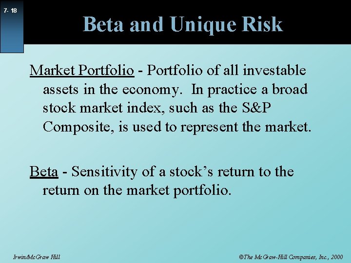 7 - 18 Beta and Unique Risk Market Portfolio - Portfolio of all investable