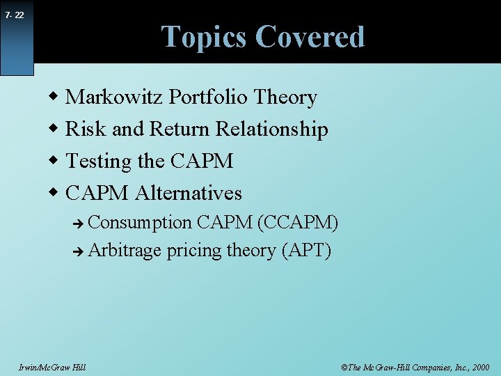 7 - 22 Topics Covered w Markowitz Portfolio Theory w Risk and Return Relationship