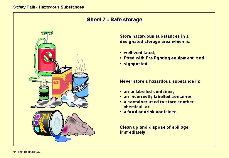 Safety Talk - Hazardous Substances Sheet 7 - Safe storage Store hazardous substances in Safety Talk - Hazardous Substances Sheet 7 - Safe storage Store hazardous substances in