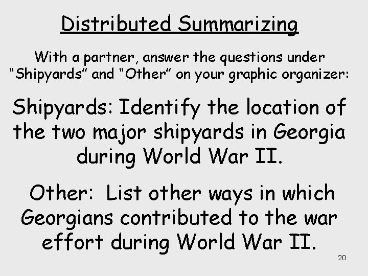 Distributed Summarizing With a partner, answer the questions under “Shipyards” and “Other” on your