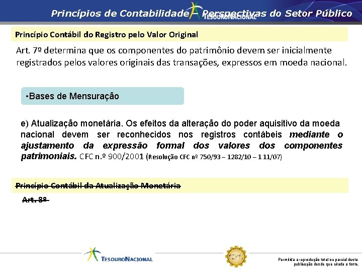 Princípios de Contabilidade – Perspectivas do Setor Público Princípio Contábil do Registro pelo Valor