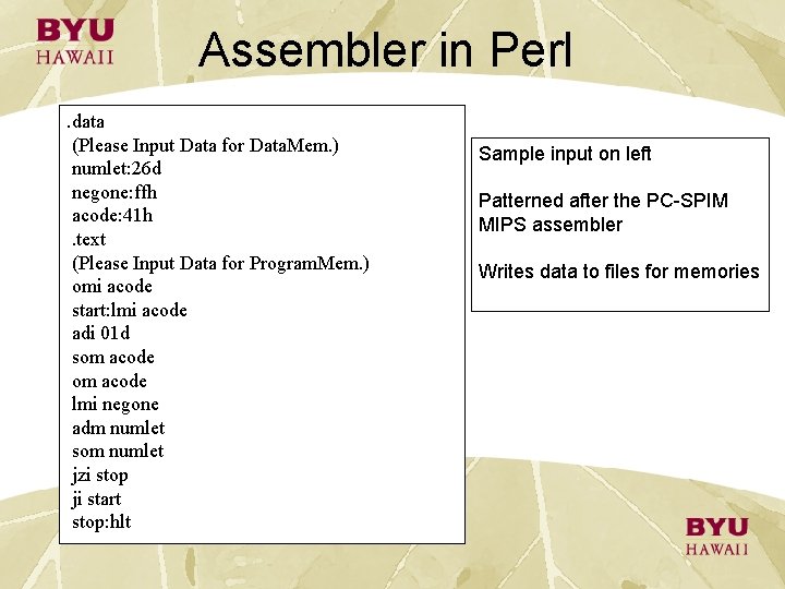 Assembler in Perl. data (Please Input Data for Data. Mem. ) numlet: 26 d Assembler in Perl. data (Please Input Data for Data. Mem. ) numlet: 26 d