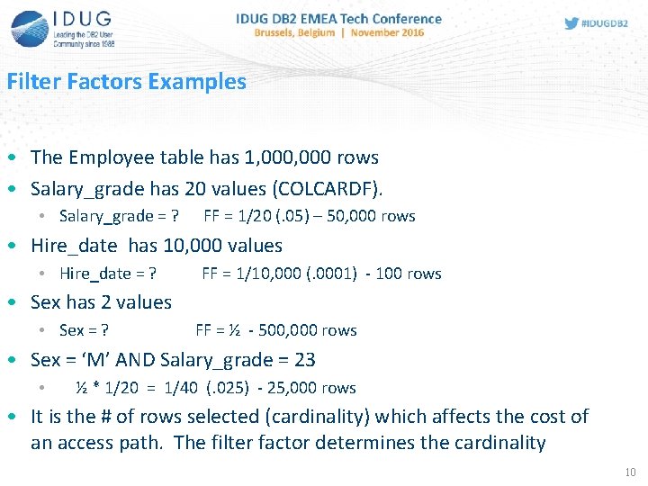 Filter Factors Examples • The Employee table has 1, 000 rows • Salary_grade has