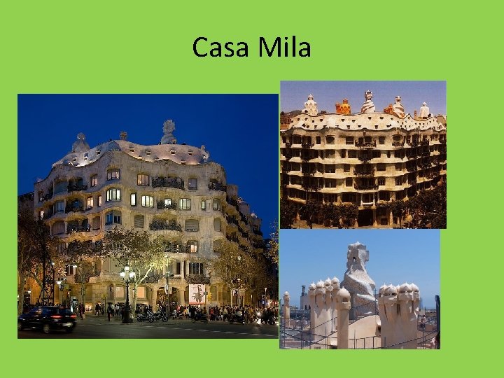 Casa Mila 