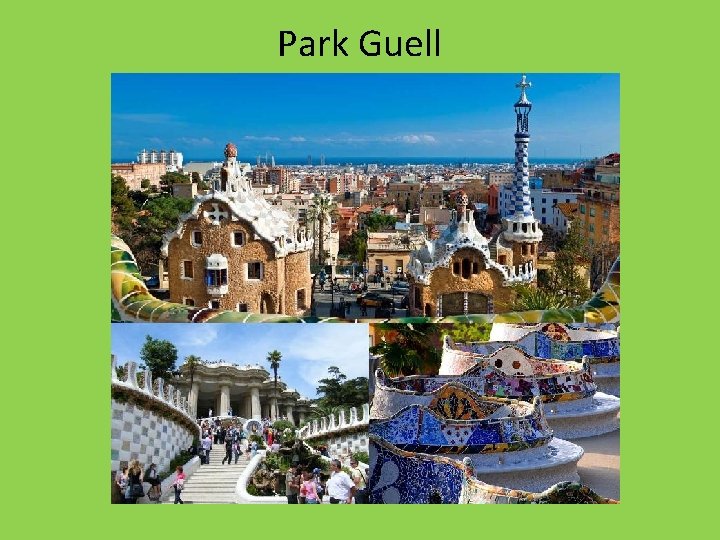 Park Guell 