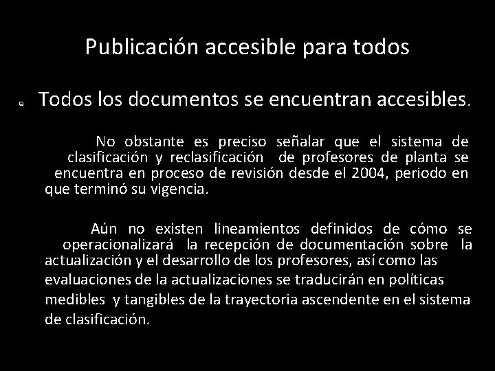 Publicación accesible para todos q Todos los documentos se encuentran accesibles. No obstante es