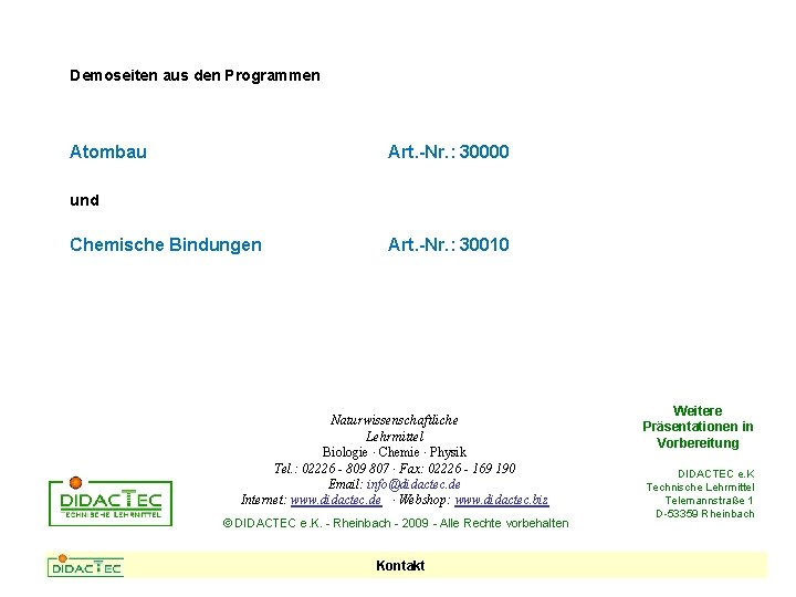 Demoseiten aus den Programmen Atombau Art. -Nr. : 30000 und Chemische Bindungen Art. -Nr.