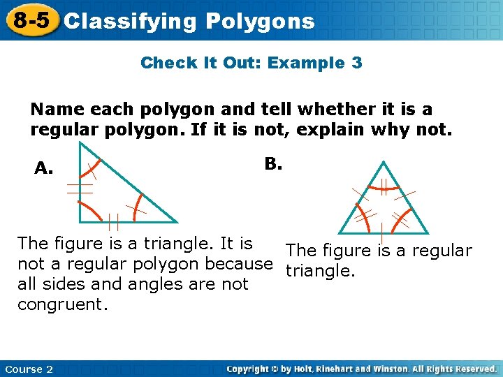 8 -5 Classifying Insert Lesson Title Here Polygons Check It Out: Example 3 Name
